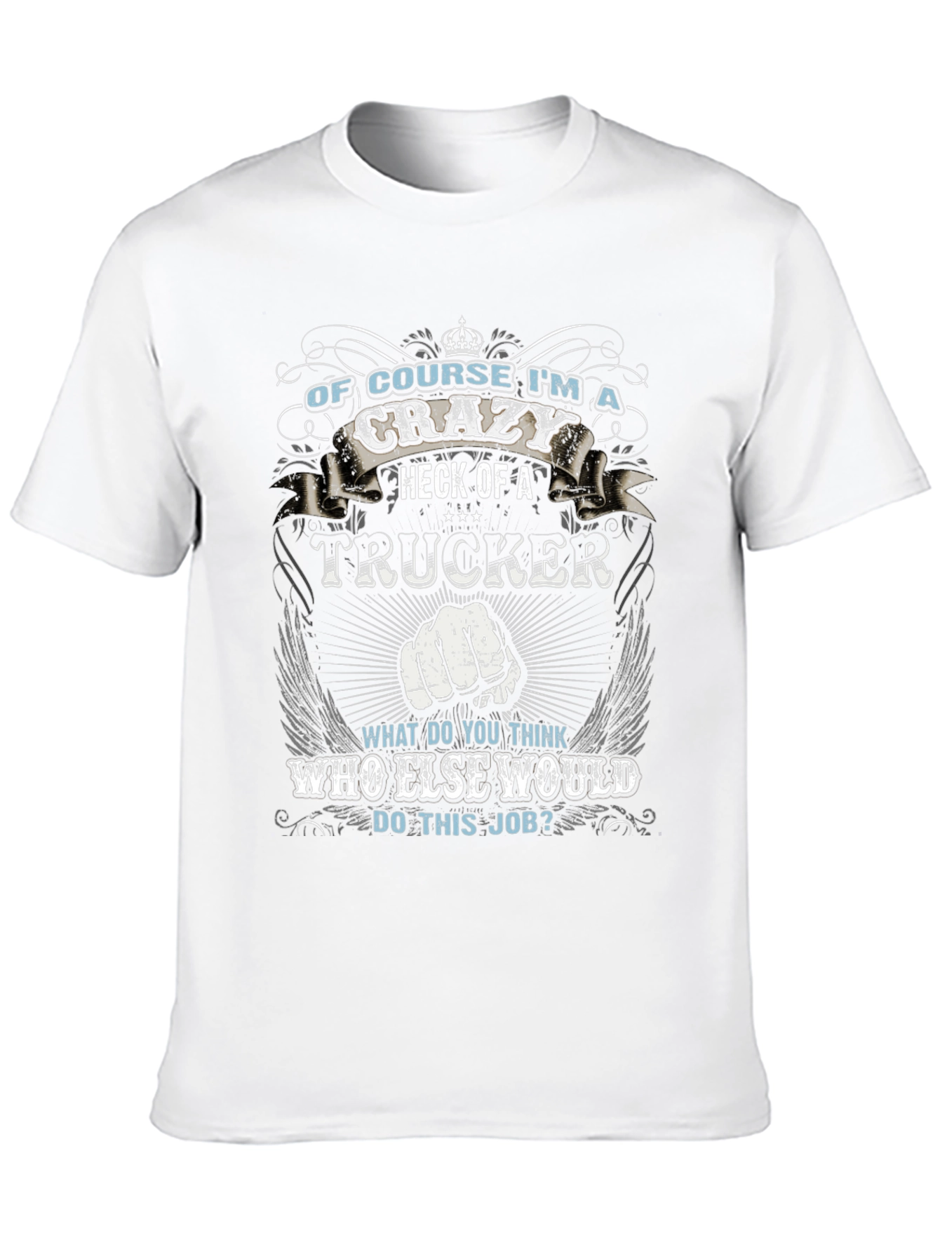 Crazy Trucker T-Shirt