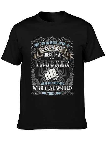 Crazy Trucker T-Shirt