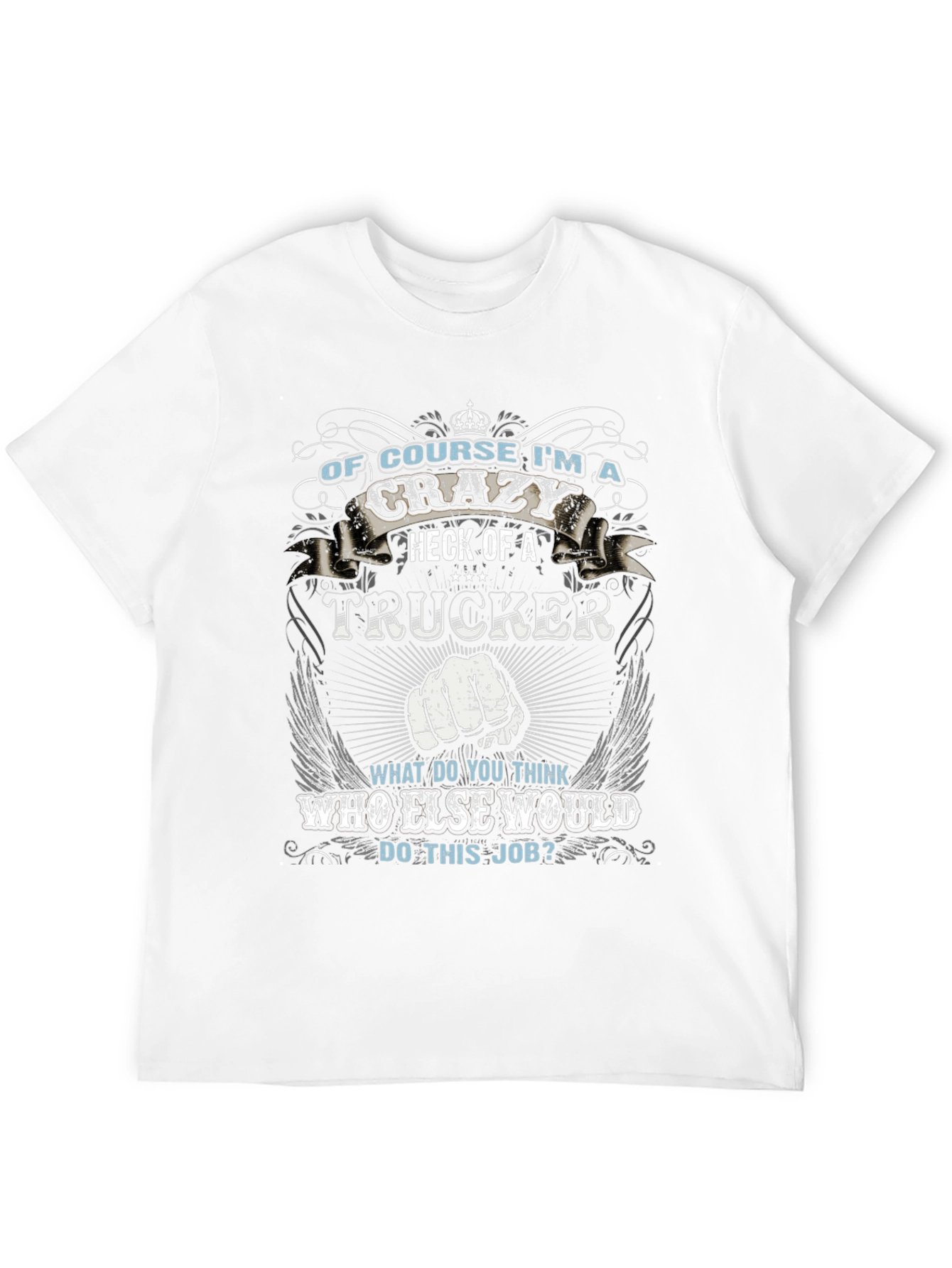 Crazy Trucker T-Shirt