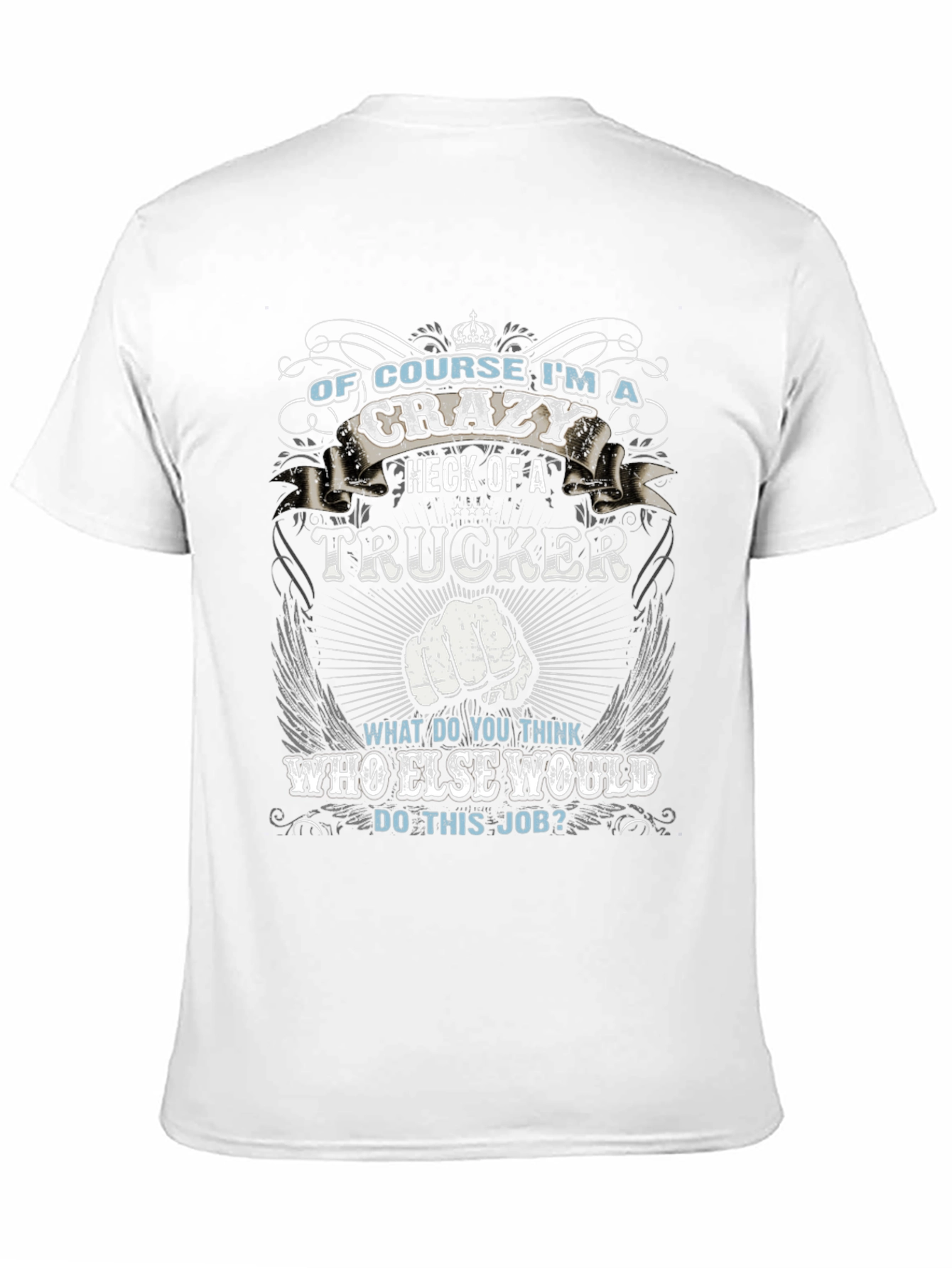 Crazy Trucker T-Shirt