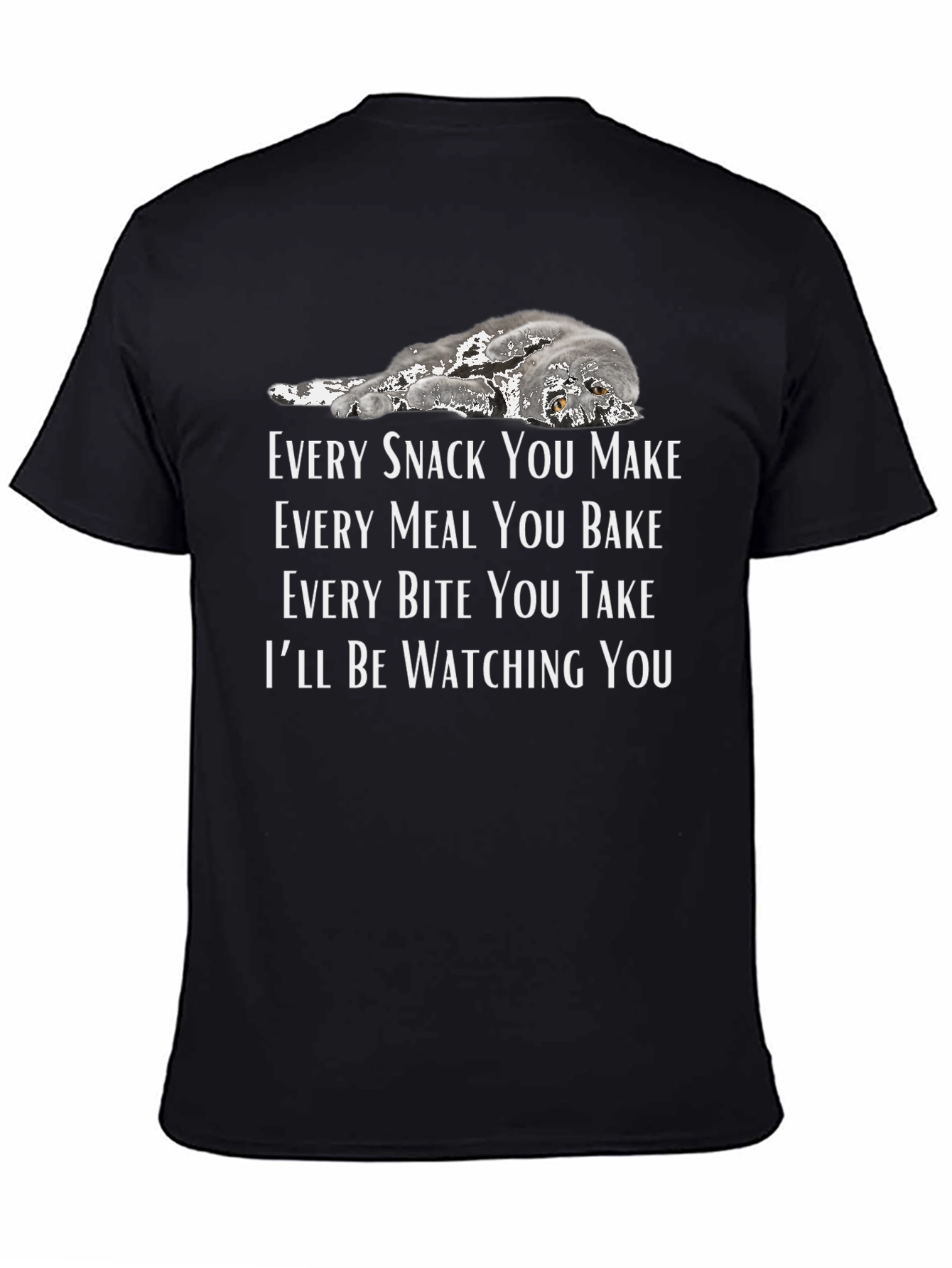 Funny Cat Lover T-Shirt: Ill Be Watching You