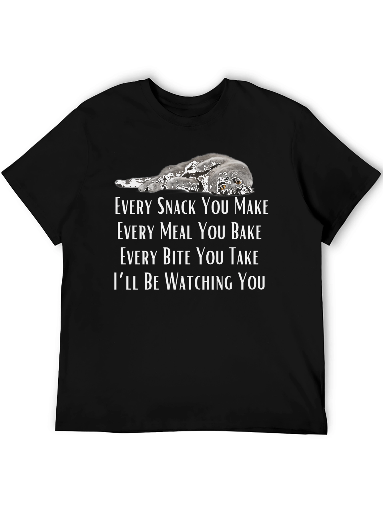Funny Cat Lover T-Shirt: Ill Be Watching You