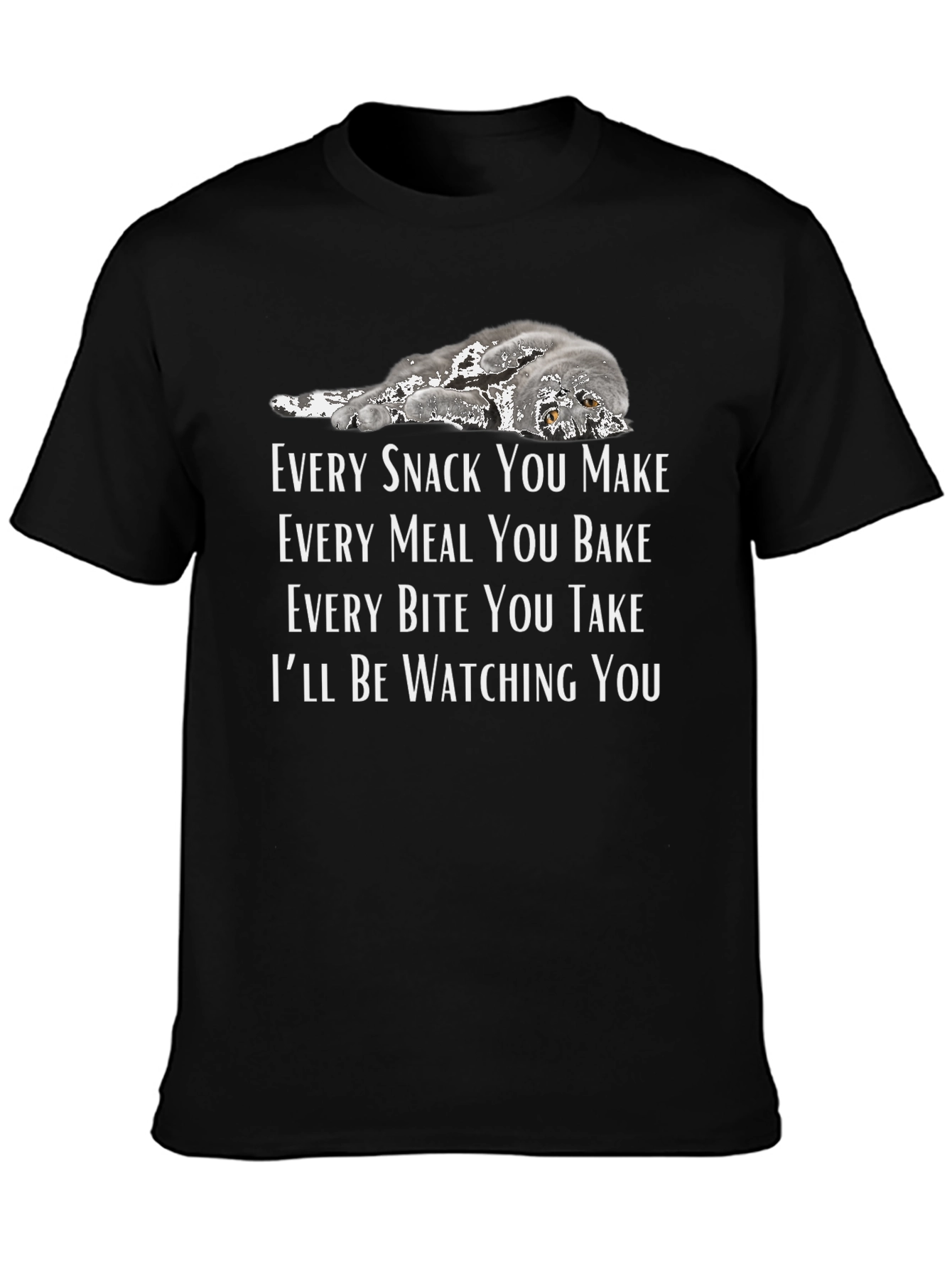Funny Cat Lover T-Shirt: Ill Be Watching You