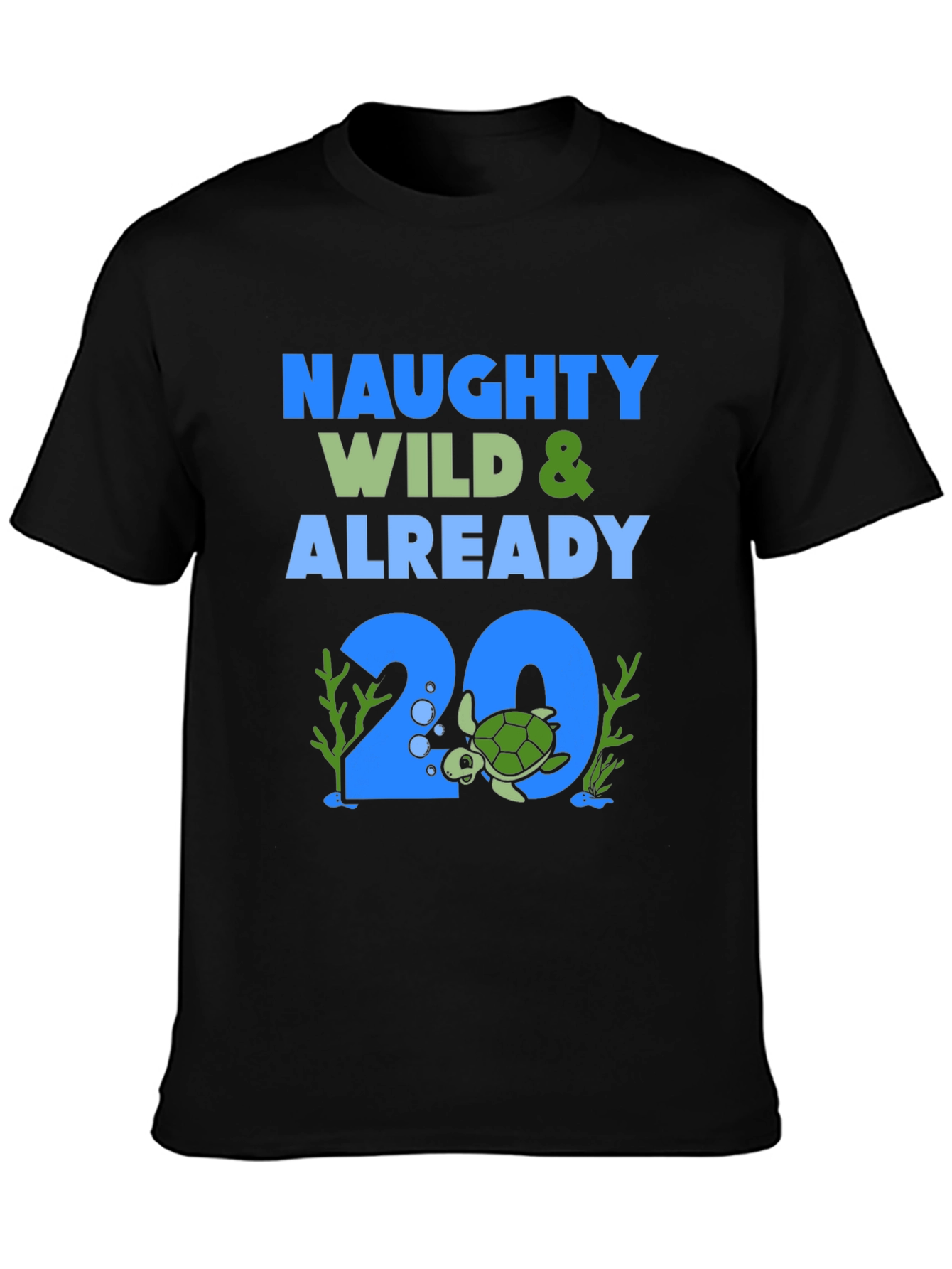 Naughty Wild & Already 20 Turtle Graphic Tee