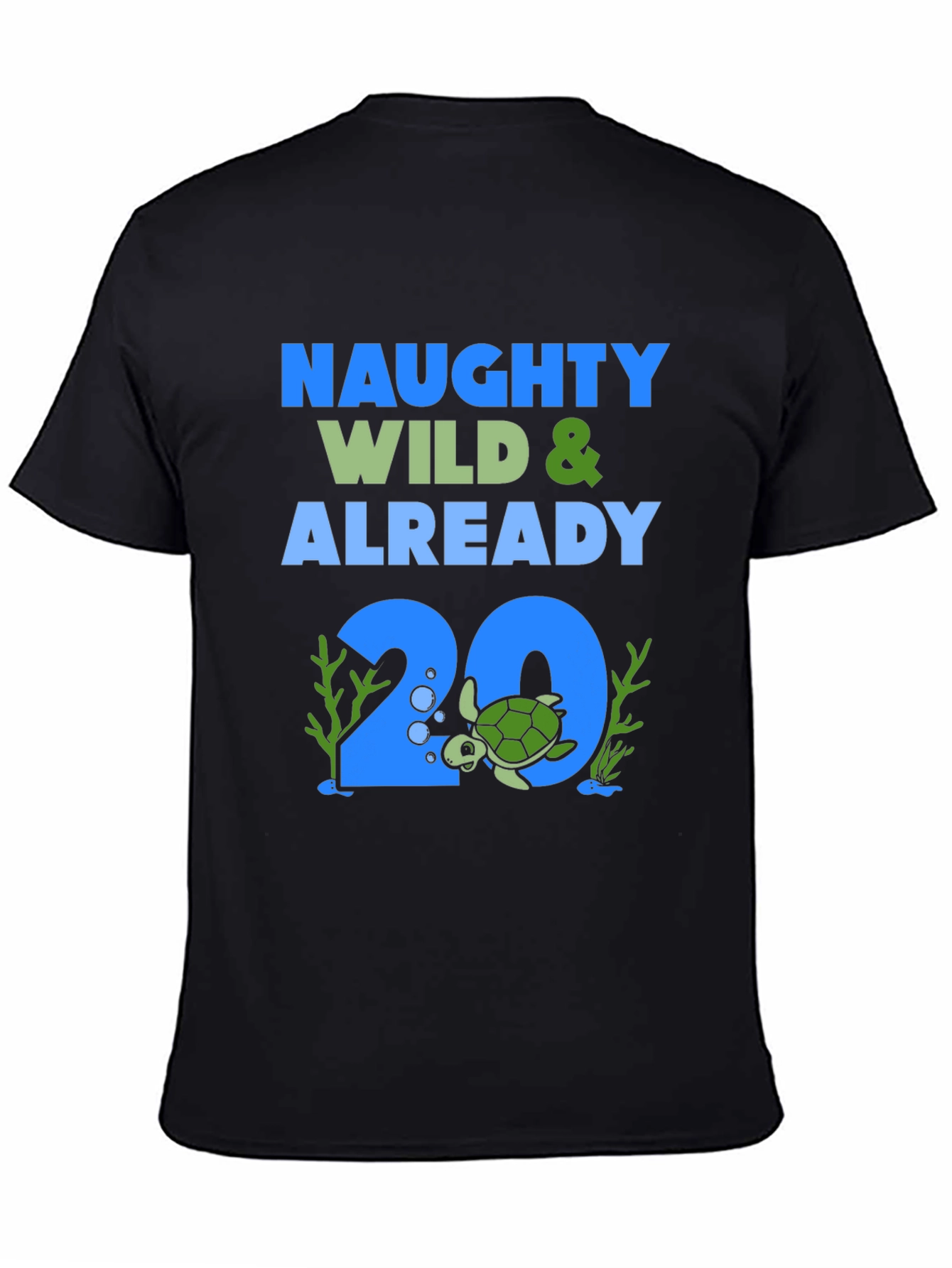 Naughty Wild & Already 20 Turtle Graphic Tee