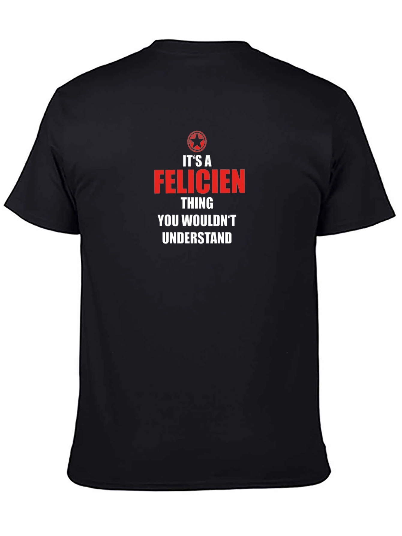 Its a Felicien Thing T-Shirt