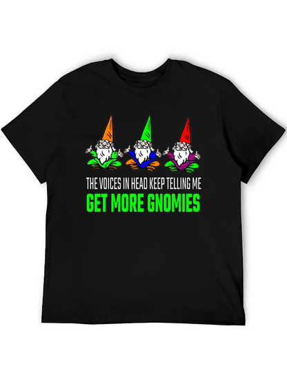 Get More Gnomies Funny Graphic T-Shirt