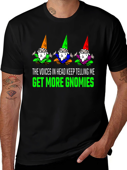 Get More Gnomies Funny Graphic T-Shirt