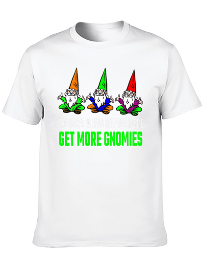 Get More Gnomies Funny Graphic T-Shirt