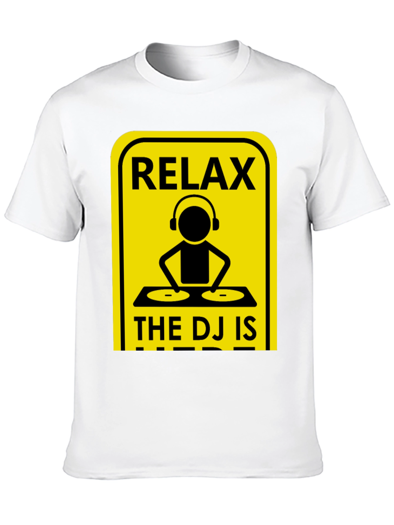 Relax The DJ Is Here Graphic Tee
