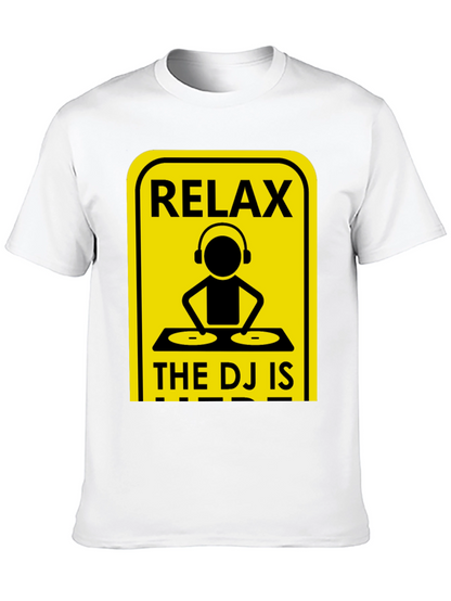 Relax The DJ Is Here Graphic Tee