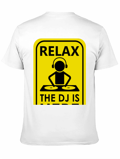 Relax The DJ Is Here Graphic Tee
