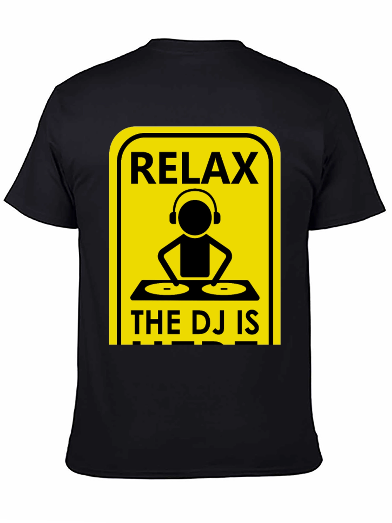 Relax The DJ Is Here Graphic Tee