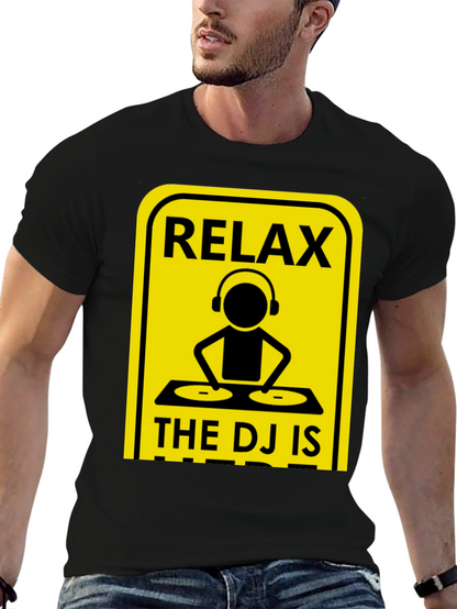 Relax The DJ Is Here Graphic Tee