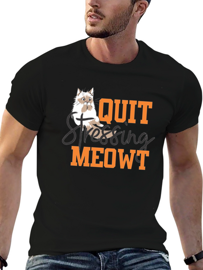 Quit Stressing Meowt T-Shirt - Cat Lover