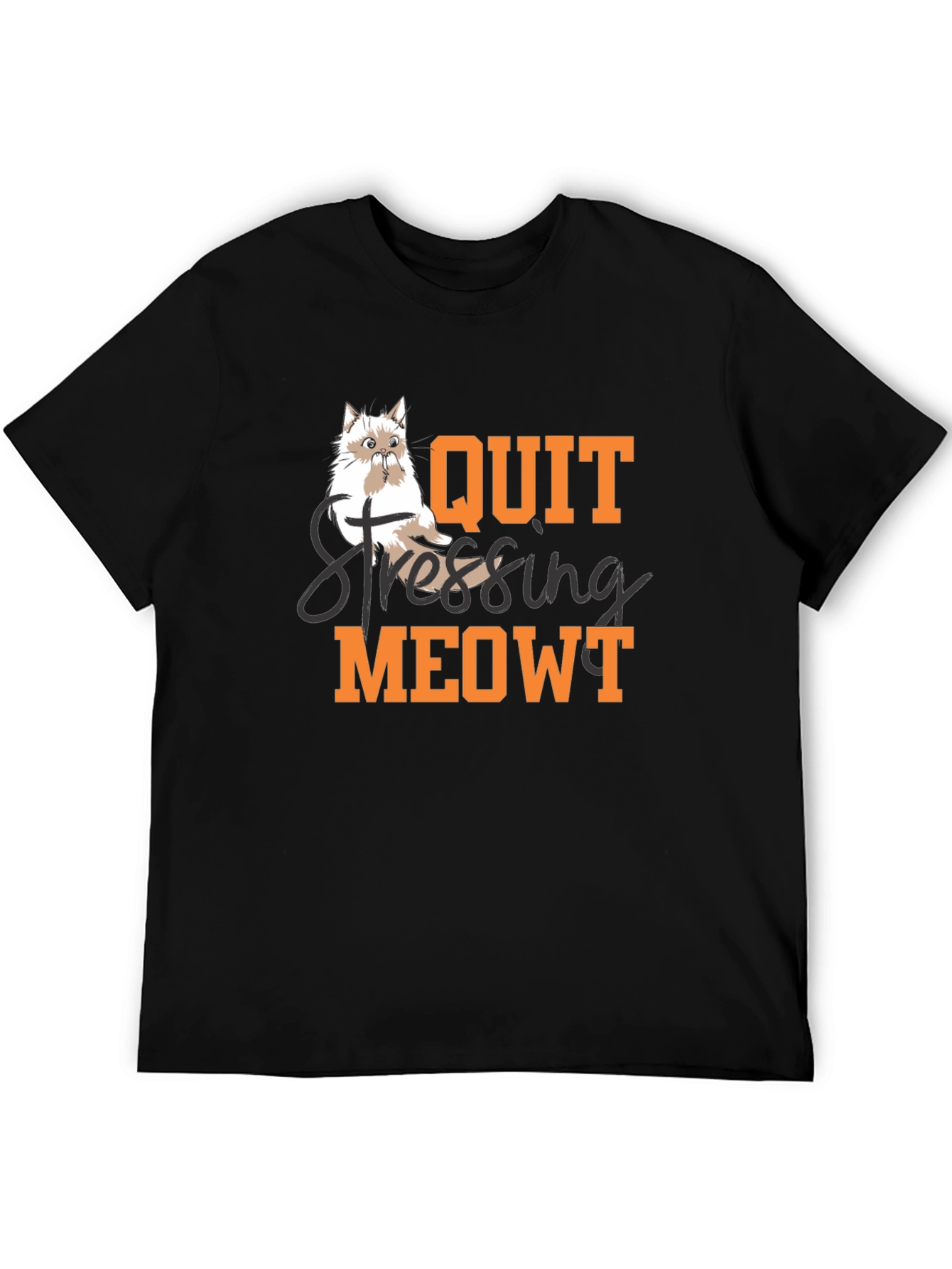 Quit Stressing Meowt T-Shirt - Cat Lover