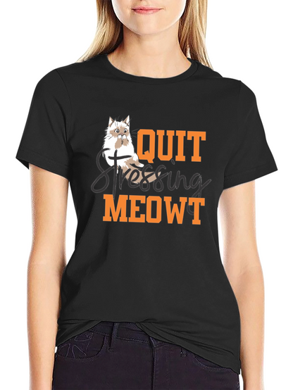 Quit Stressing Meowt T-Shirt - Cat Lover