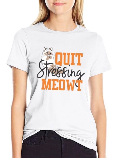 Quit Stressing Meowt T-Shirt - Cat Lover