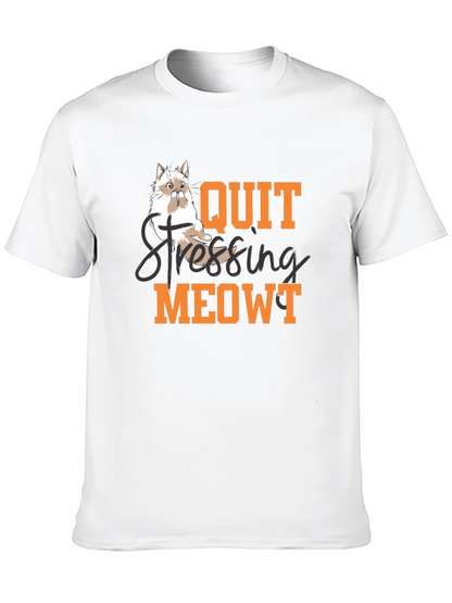 Quit Stressing Meowt T-Shirt - Cat Lover