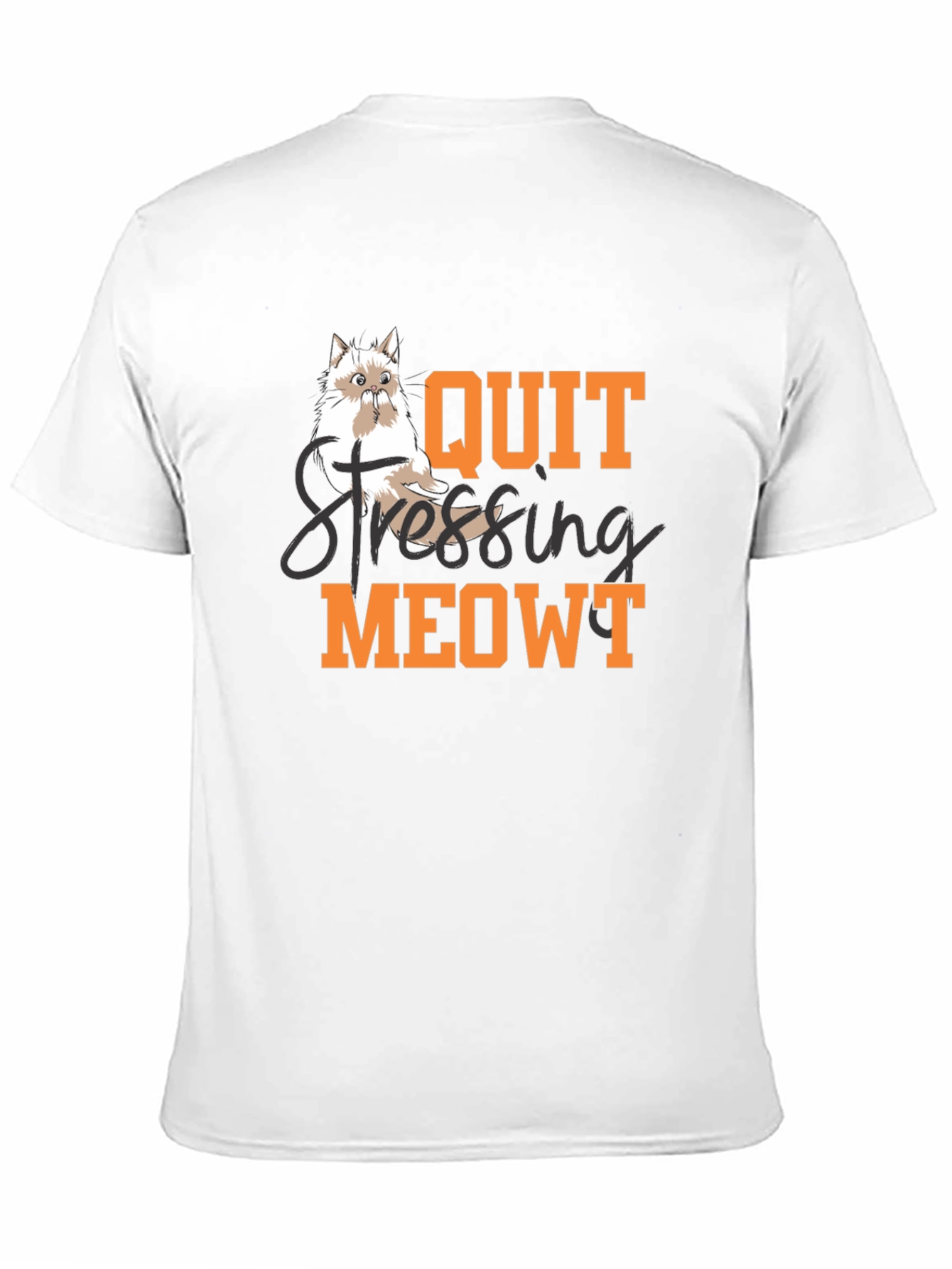 Quit Stressing Meowt T-Shirt - Cat Lover