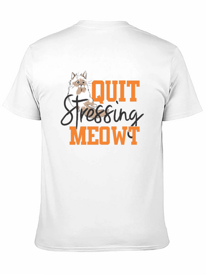 Quit Stressing Meowt T-Shirt - Cat Lover