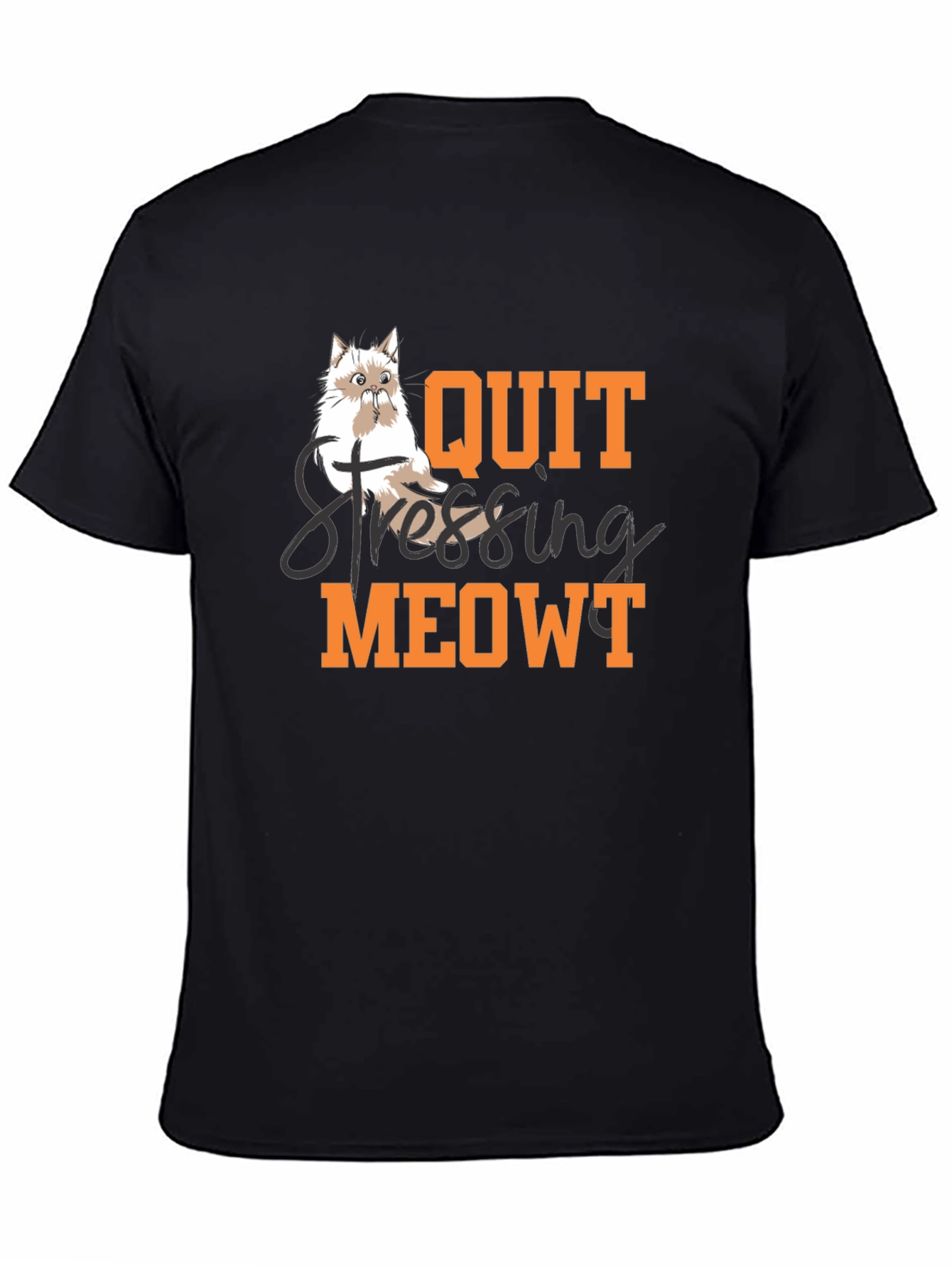 Quit Stressing Meowt T-Shirt - Cat Lover