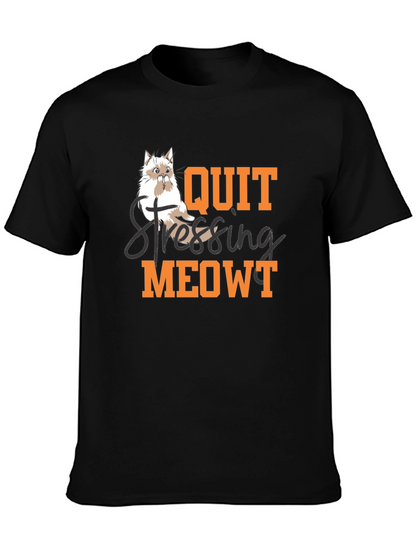 Quit Stressing Meowt T-Shirt - Cat Lover