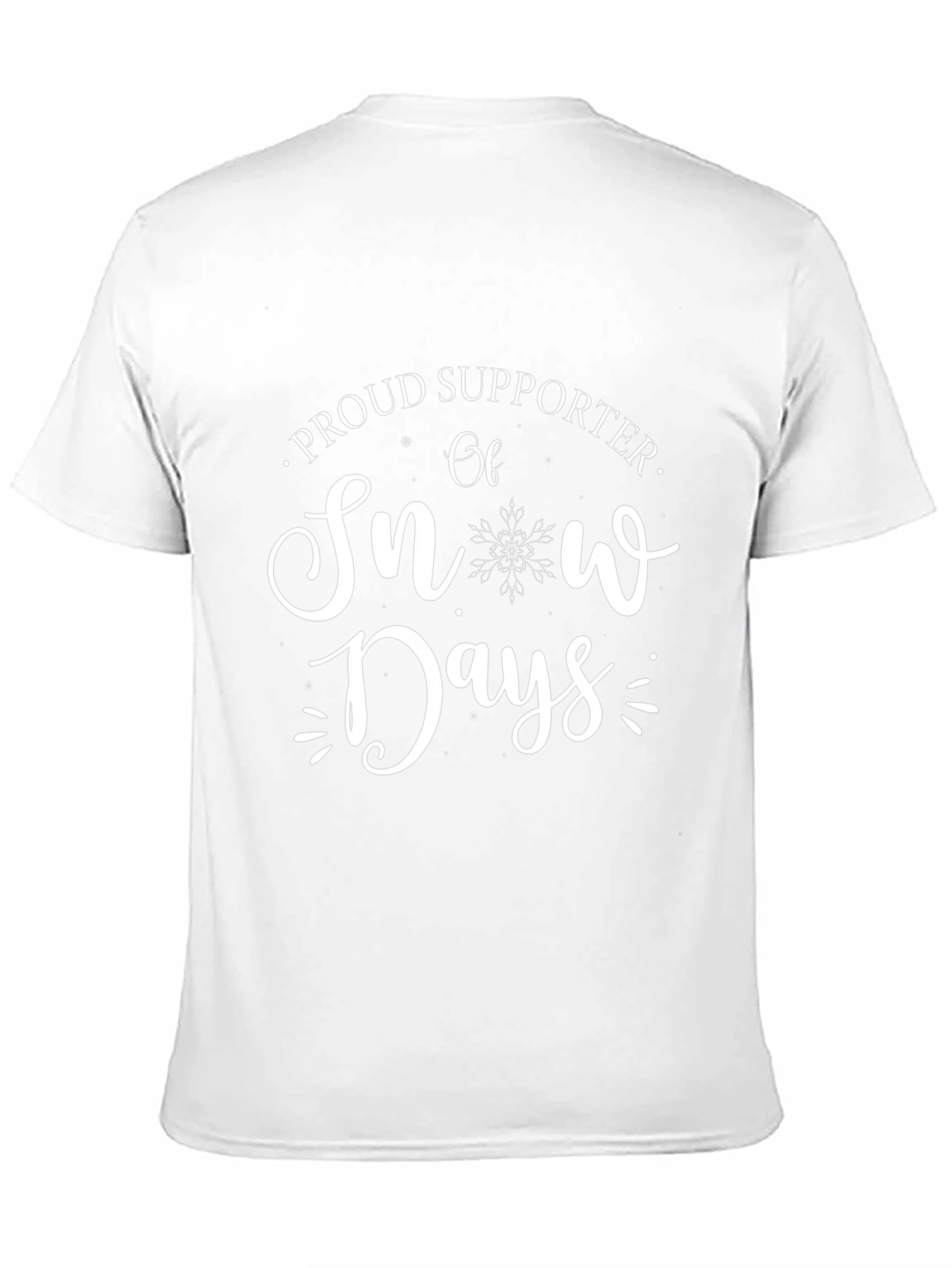Snow Days Supporter T-Shirt - Winter Fun Tee