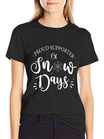 Snow Days Supporter T-Shirt - Winter Fun Tee