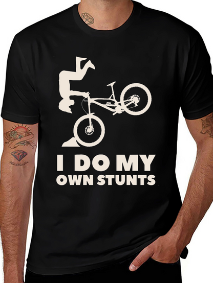 I Do My Own Stunts T-Shirt