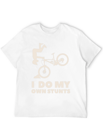 I Do My Own Stunts T-Shirt