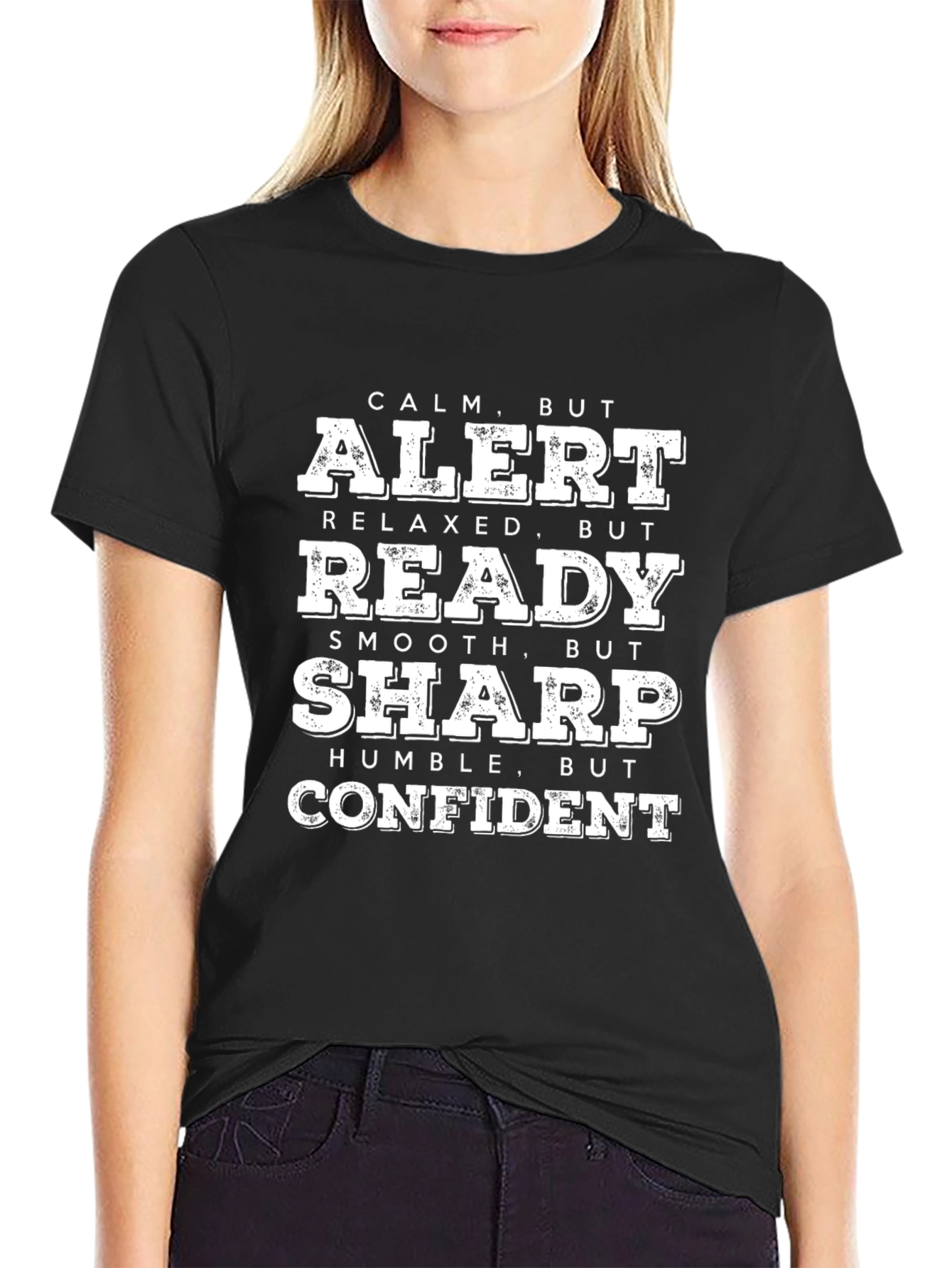 Calm Alert Ready Sharp Confident Graphic Tee