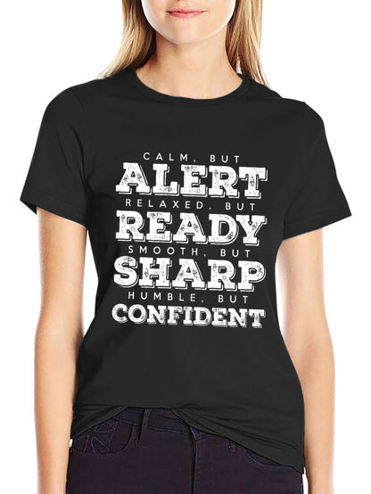 Calm Alert Ready Sharp Confident Graphic Tee
