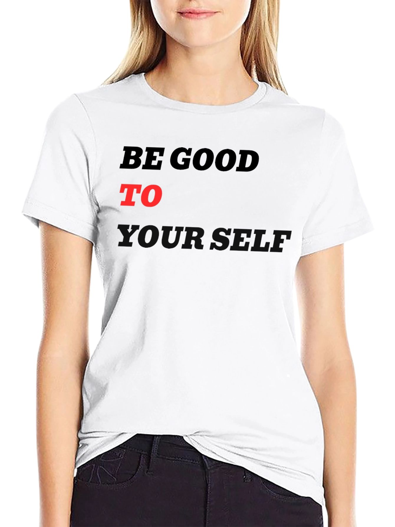 Be Good To Yourself Graphic T-Shirt