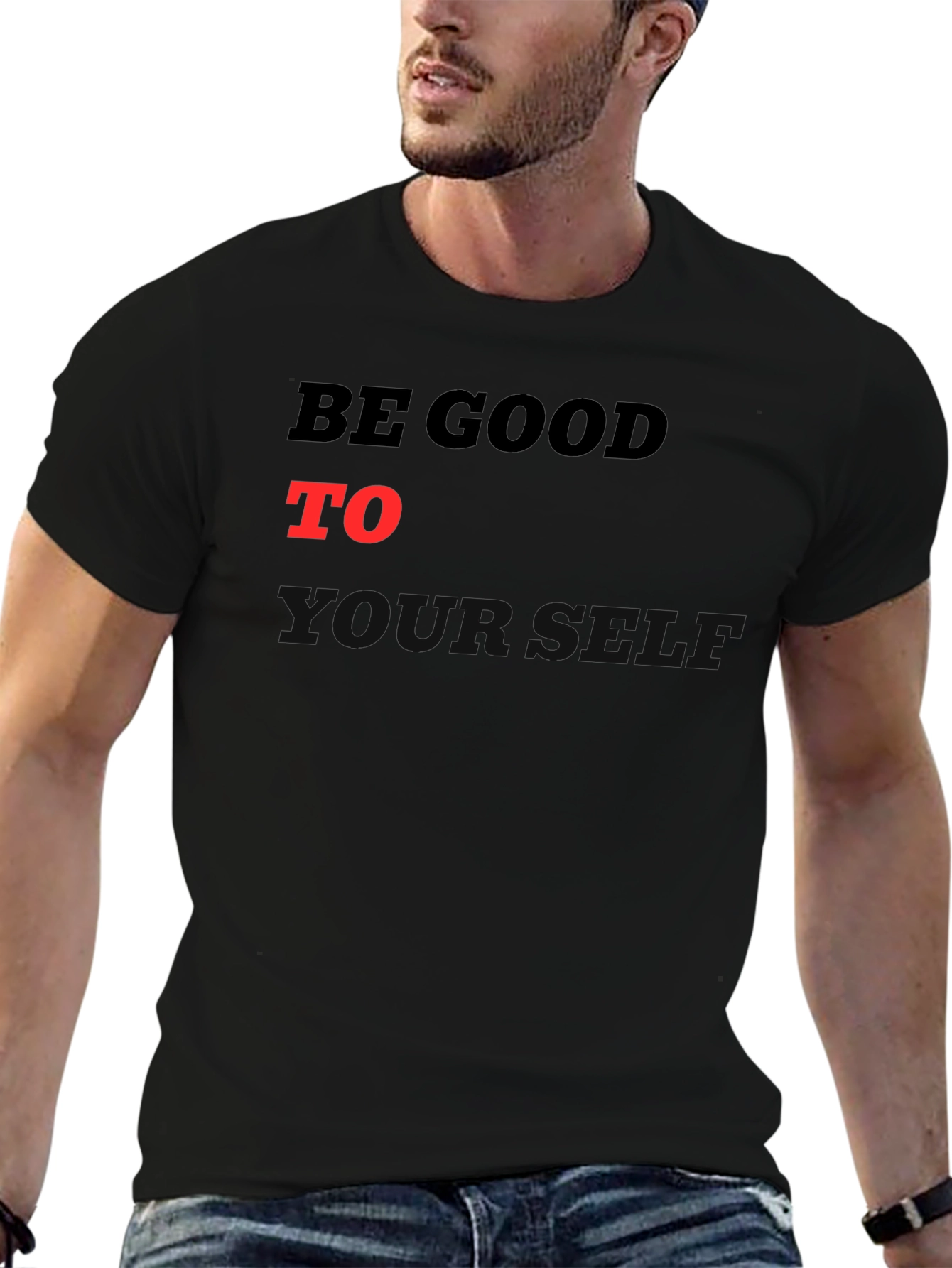 Be Good To Yourself Graphic T-Shirt