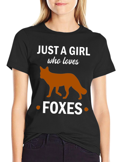 Just a Girl Who Loves Foxes T-Shirt