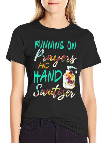 Running on Prayers & Hand Sanitizer T-Shirt