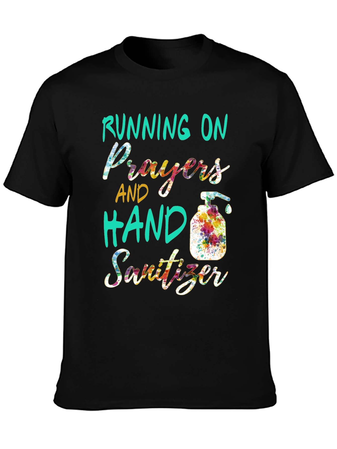 Running on Prayers & Hand Sanitizer T-Shirt