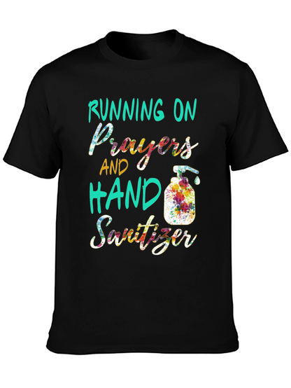 Running on Prayers & Hand Sanitizer T-Shirt
