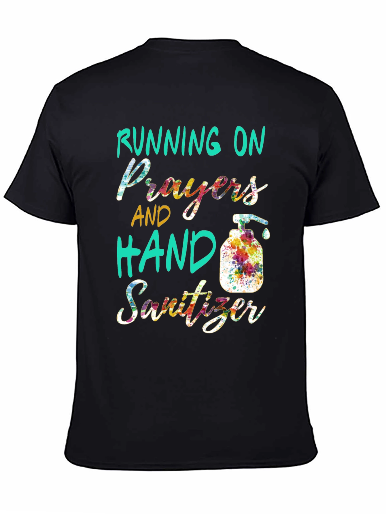 Running on Prayers & Hand Sanitizer T-Shirt