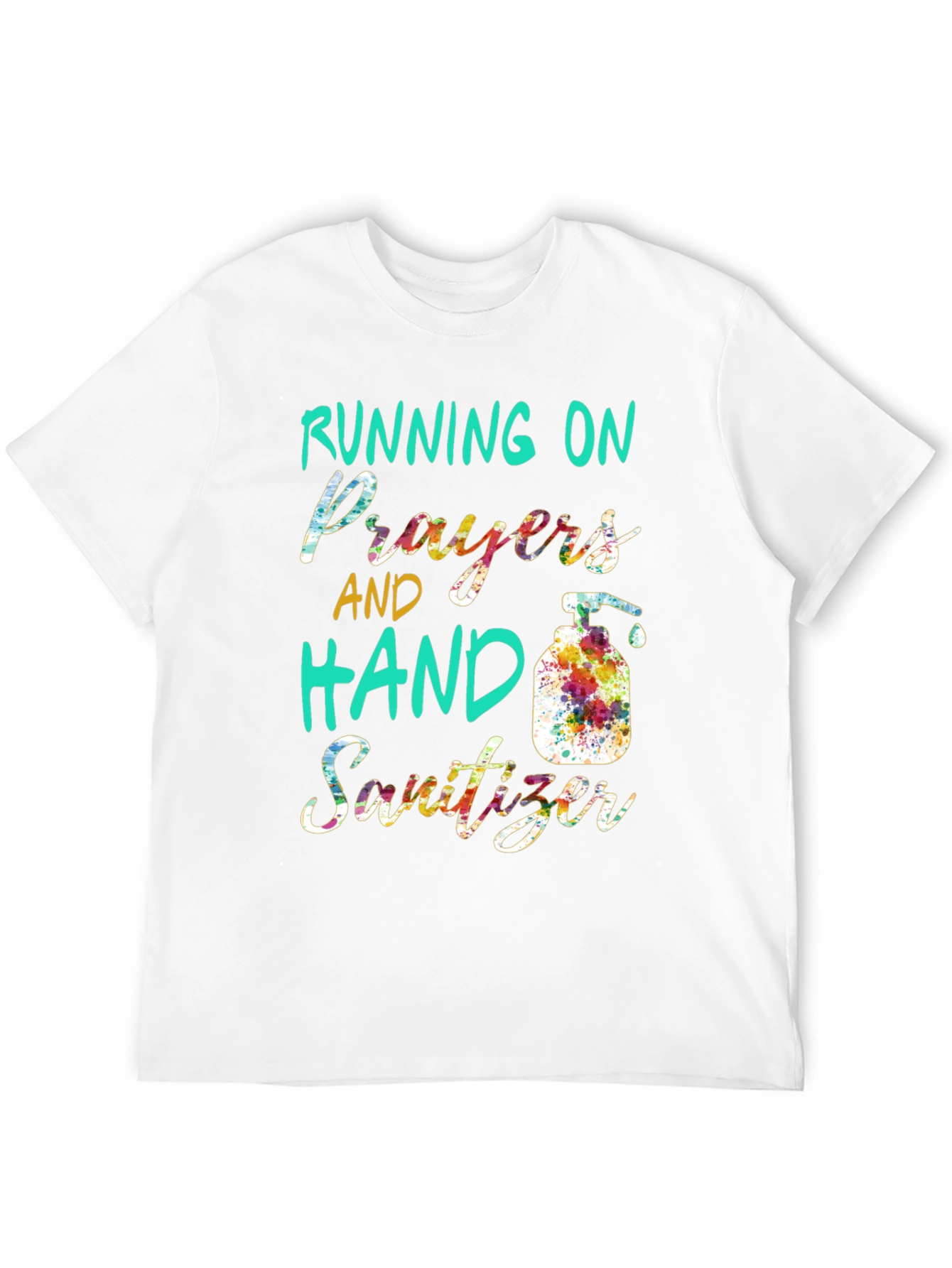 Running on Prayers & Hand Sanitizer T-Shirt