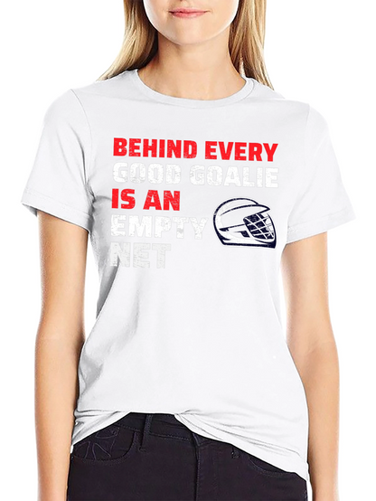 Hockey Goalie T-Shirt - Behind Every Good Goalie