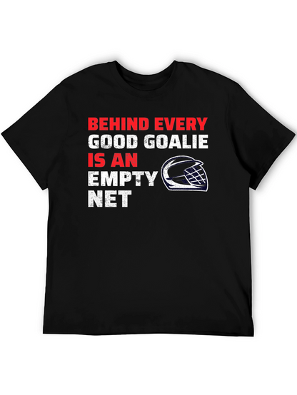 Hockey Goalie T-Shirt - Behind Every Good Goalie