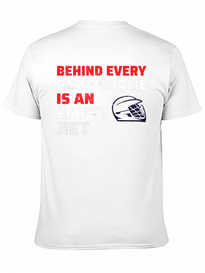 Hockey Goalie T-Shirt - Behind Every Good Goalie