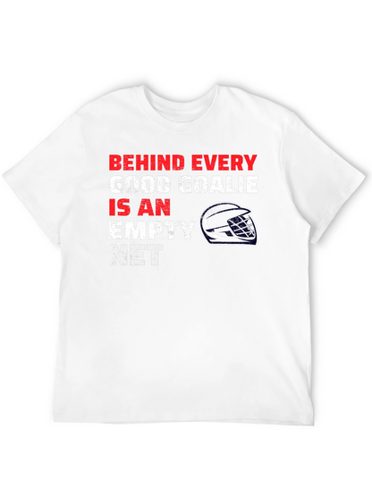 Hockey Goalie T-Shirt - Behind Every Good Goalie