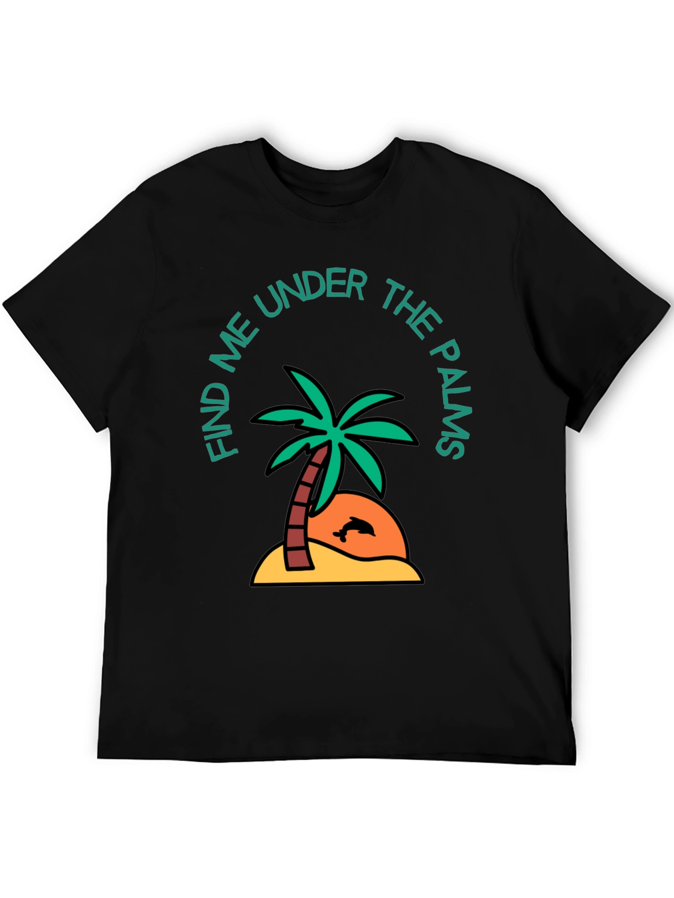 Find Me Under the Palms Graphic T-Shirt