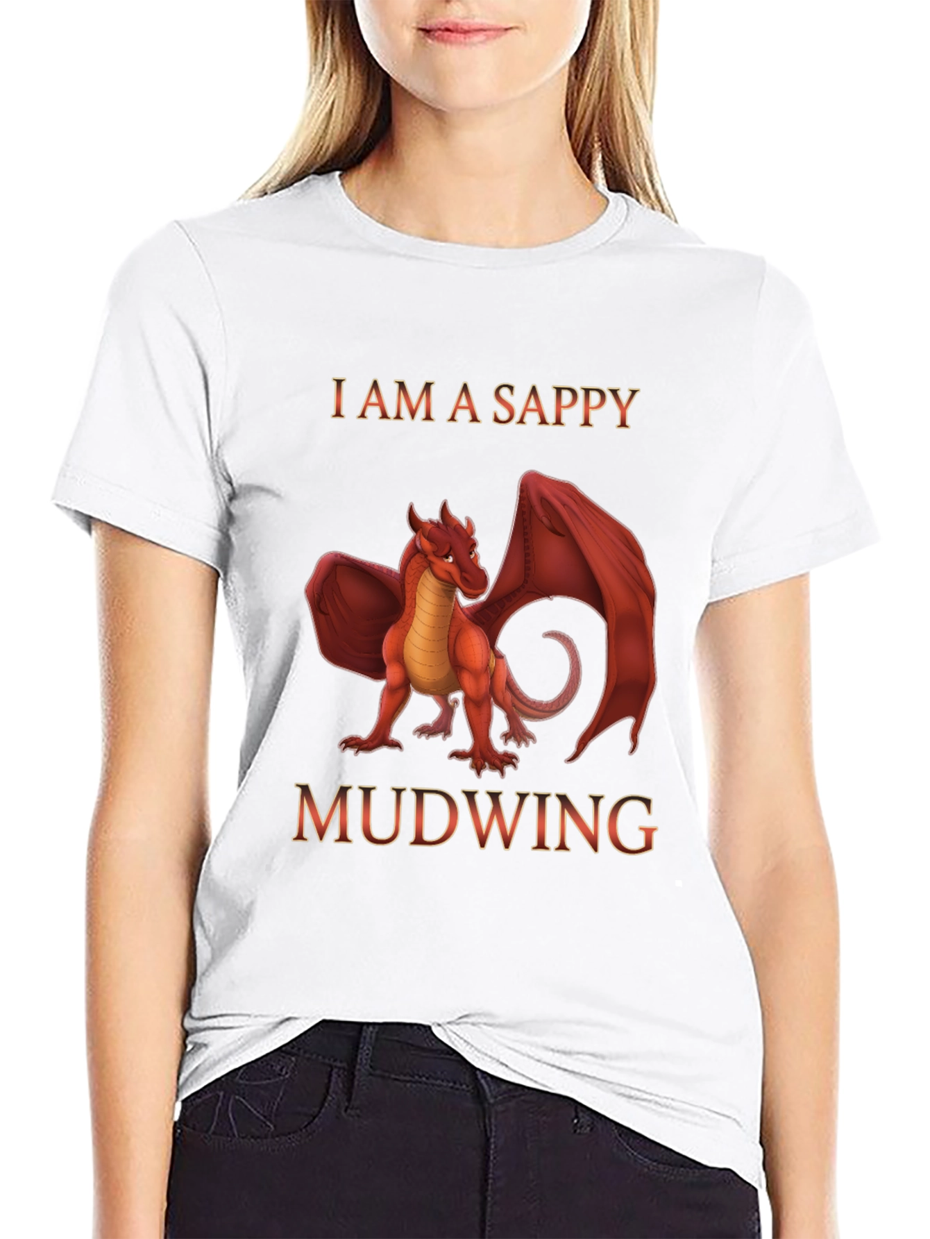I am a Sappy Mudwing Dragon T-Shirt