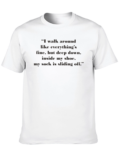 Funny Sock Sliding Off Quote T-Shirt
