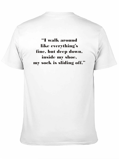 Funny Sock Sliding Off Quote T-Shirt