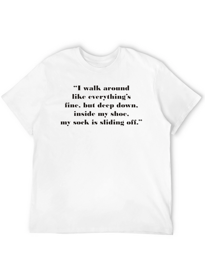 Funny Sock Sliding Off Quote T-Shirt